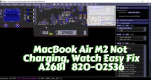 MacBook Air M2 A2681 not charging repair showing Apple logic board boardview diagnostics, hidden resistor fault detection, charging circuit troubleshooting, and advanced motherboard repair performed by AppleFix Hamilton New Zealand on model A2681 820-02536.